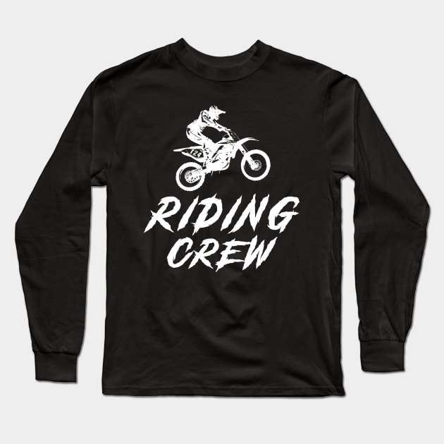 Dirtbike Crew Awesome Tee: Riding with Humorous Thrills! Long Sleeve T-Shirt by MKGift